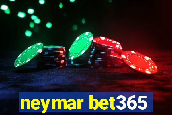 neymar bet365